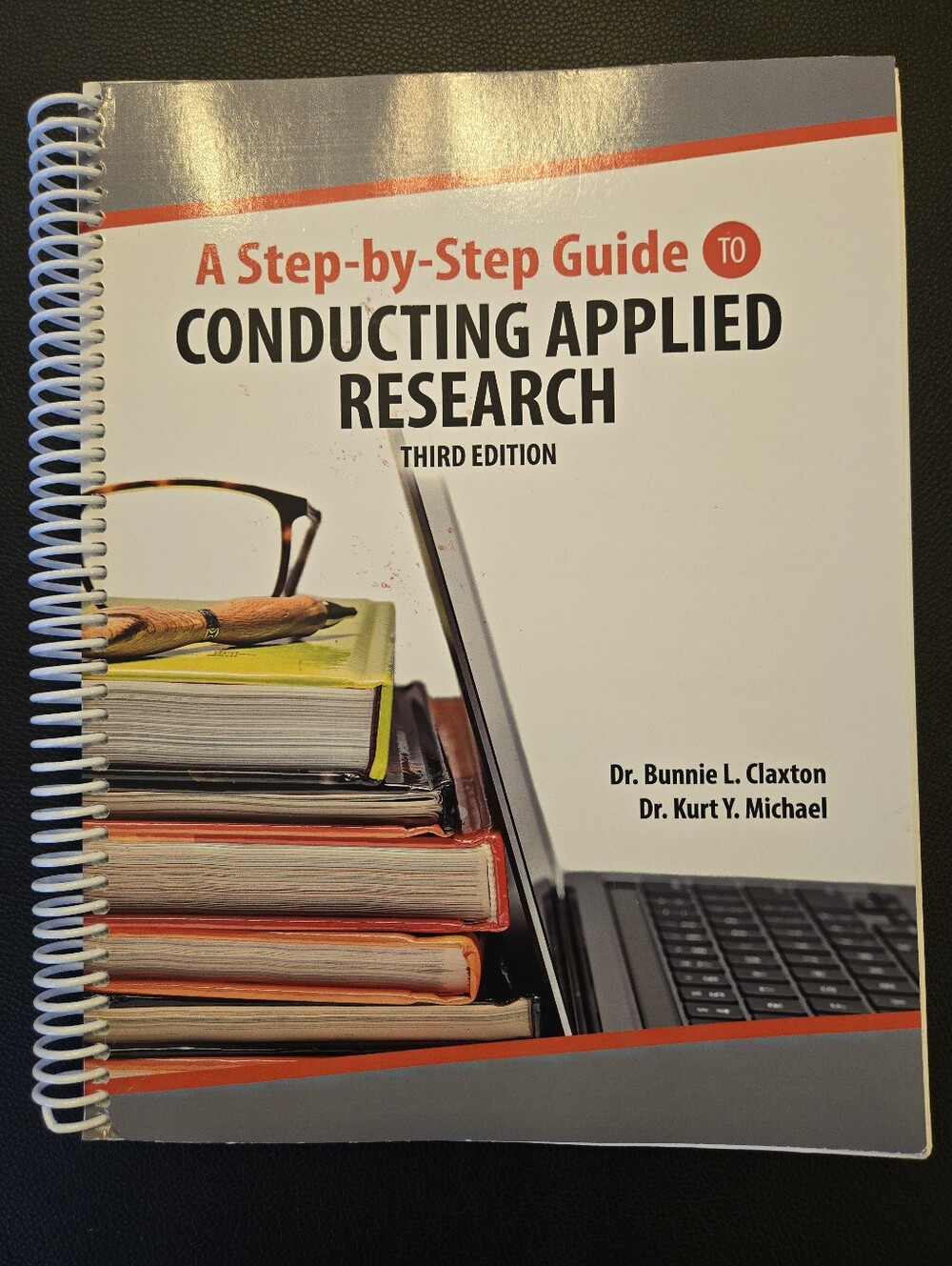 A Step By Step Guide To Conducting Applied Research By Bunnie Claxton - 3rd Ed.